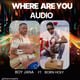 Where are You Ft Boy Jana