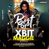 Best Of X-Bit Maggie Mixtape