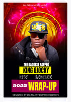 2025 Wrap up by King Ojocky 