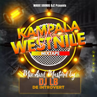 Kampala Vs WestNile Mashup Mix