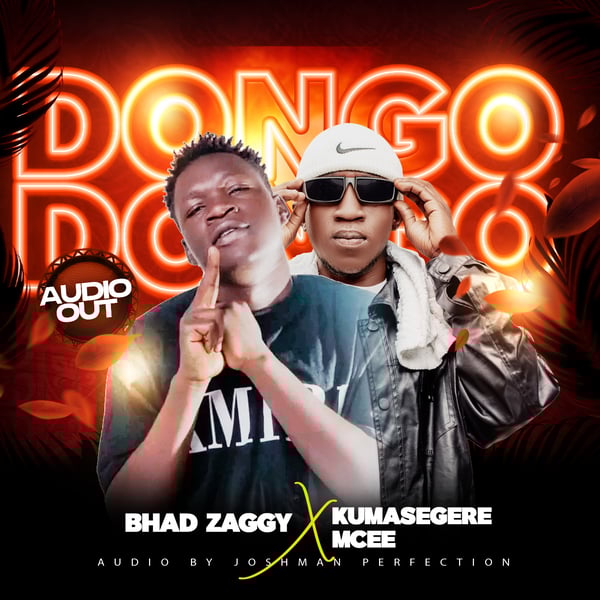 Dongo By Mc Bonjour kumasegere ft Bhad Baggy 