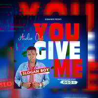 You Give Me
