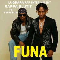 Funa Rappa Blutit ft Fefe busi 