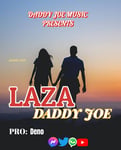 Laza-Daddy Joe