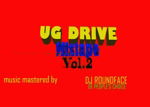 UG Drive Mixtape  - Dj Round Face