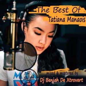 The Best Of Tatiana Manaois (Passion Mixtune)