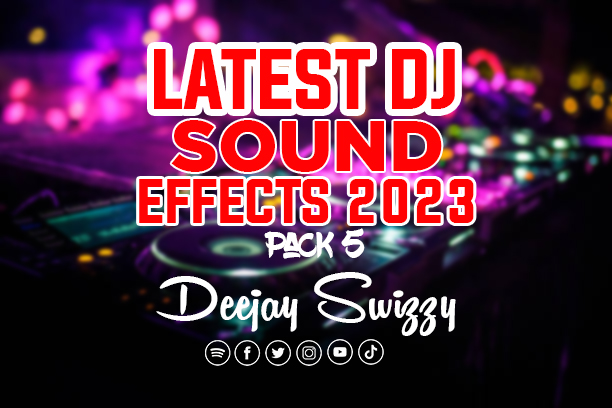 Latest Dj Sound Effects 2023