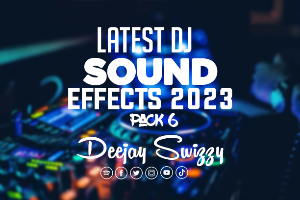 Latest Dj Sound effects 2023 pack 6